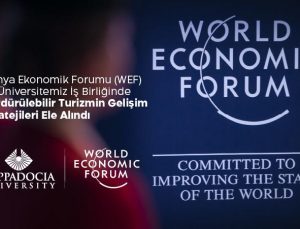 Dünya Ekonomik Forumu (WEF) ile KÜN iş birliğinde sürdürülebilir turizmin gelişim stratejileri ele alındı