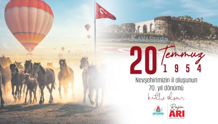 Nevşehir’in İl Oluşunun 70. Yıl Dönümü