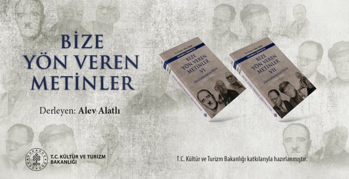 “Bize Yön Veren Metinler”in Altıncı ve Yedinci Ciltleri Yayımlandı