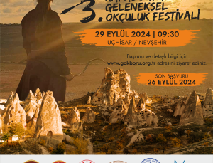 Kapadokya Geleneksel Okçuluk Festivali başlıyor