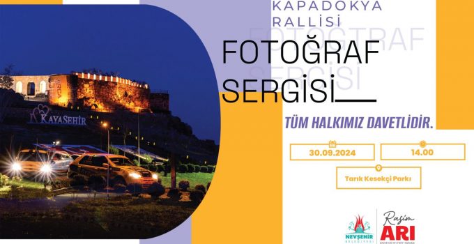 Kapadokya Rallisi Fotoğraf Sergisi 30 Eylül Pazartesi günü açılıyor