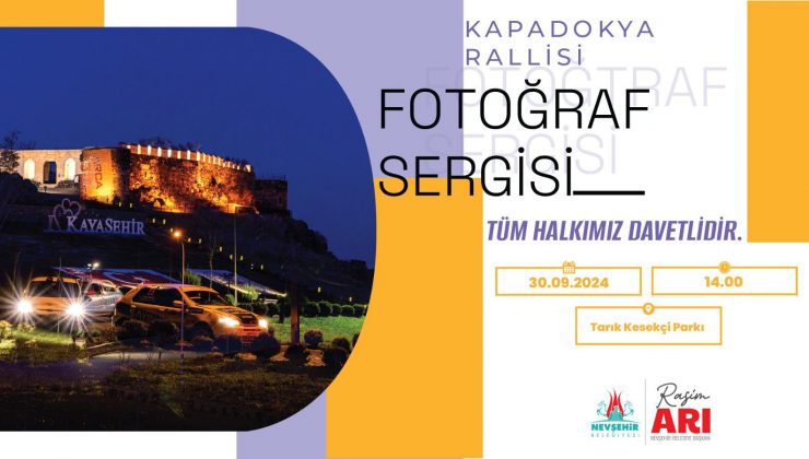 Kapadokya Rallisi Fotoğraf Sergisi 30 Eylül Pazartesi günü açılıyor