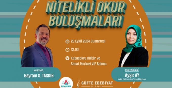 Nitelikli Okur Buluşmalarının Konuğu Yazar Bayram S.Taşkın