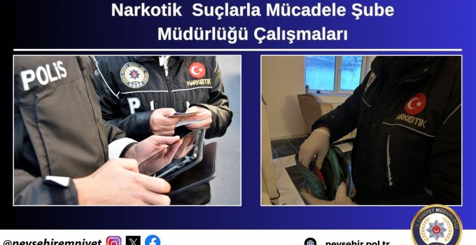 Narkotik Suçlarla Mücadele Çalışmaları