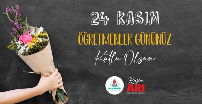 Belediye Başkanı Arı’dan 24 Kasım Öğretmenler Günü Mesajı