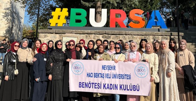 NEVÜ BEKA Kulübü’nden Bursa’ya Kültür Gezisi