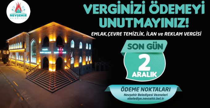 Nevşehir Belediyesi’nden Vergi Ödeme Hatırlatması