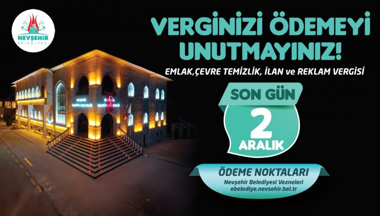 Nevşehir Belediyesi’nden Vergi Ödeme Hatırlatması