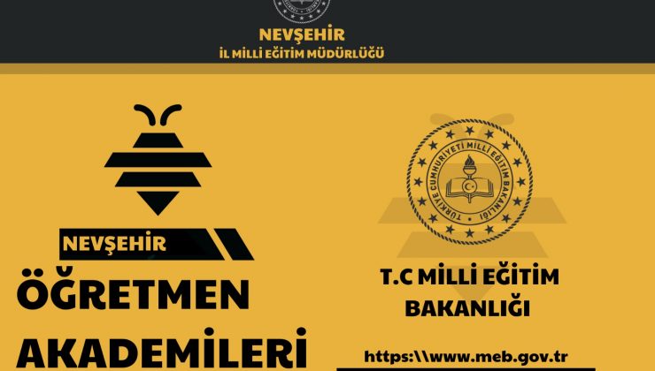 “Nevşehir Öğretmen Akademileri” Başlıyor