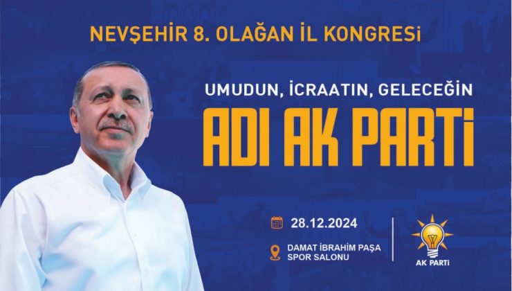 Ak Parti’de Kongre Heyecanı Yaşanıyor