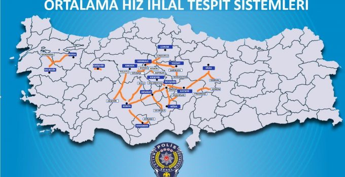 ‘Ortalama Hız Tespit Sistemleri Kurulum Çalışmaları’ Tamamlandı