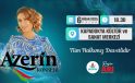 Azerin Konseri, Kapadokya Kültür ve Sanat Merkezi’ne Alındı