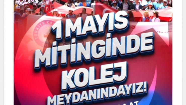 Türkiye Kamu Sen Nevşehir 1 Mayıs’ta Ankara’da Miting ve Eyleme Katılacak